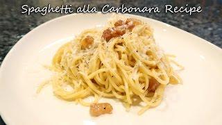 Spaghetti alla Carbonara Recipe