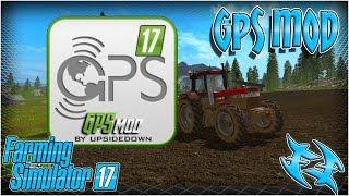 Farming Sim 2017 - How to use and install the GPS Mod #xxfastfingersxx