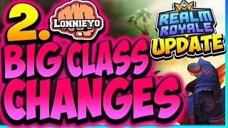 My BIG Changes for CLASSES for the NEW UPDATE | Realm Royale