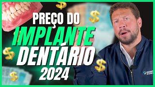 Qual o preço do Implante Dentário - 2024