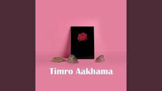 Timro Aakhama