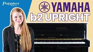 Yamaha B2 Acoustic Upright Piano 45" | Full Review with Playing Demonstration | Popplers Music