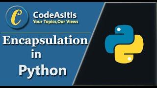 Encapsulation in Python || Python Encapsulation || Object Oriented Programming  || Python Tutorial