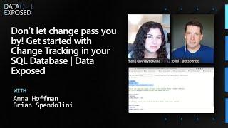 Don’t let change pass you by! Get started with Change Tracking in your SQL Database | Data Exposed