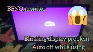 BENQ Monitor blinking display | Auto off while using fixed