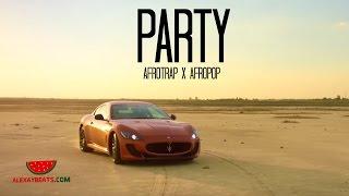  Afro pop x Afro Trap Instrumental 2017 "PARTY" [Wizkid Type Beat]