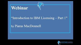 Introduction to IBM Licensing   Part 1