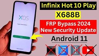 Infinix Hot 10 Play (X688B) FRP Bypass 2024 New Security Update | Remove Google Account Without Pc