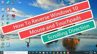 How To Reverse Windows 10 Mouse and Touchpads Scrolling Direction