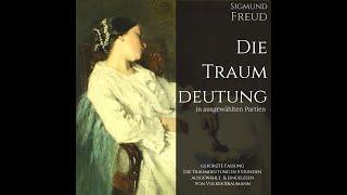 Sigmund Freud Die Traumdeutung in ausgewählten Partien - gekürzte Fassung (Psychoanalyse)