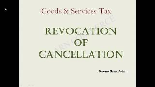 Revocation of Cancellation under GST(malayalam)