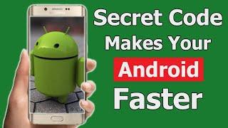 Android Secret Codes to Speed Up Your Phone!!