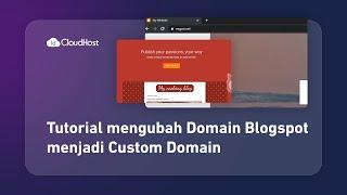 Tutorial Mengubah Domain Blogspot menjadi Custom Domain | Tutorial IDcloudHost