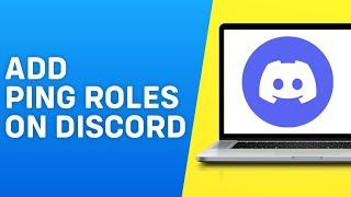 How to Add Ping Roles on Discord 2024