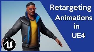 How to Retarget Animations in Unreal Engine 4