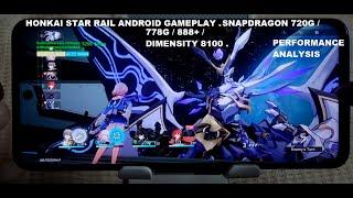 Honkai Star Rail Android Is Now Available Gameplays Snapdragon 720G / 778G / 888+ / Dimensity 8100