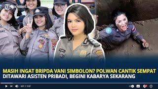 Masih Ingat Bripda Vani Simbolon? Polwan Cantik Sempat Ditawari Jadi Asisten Pribadi Begini Kabarnya