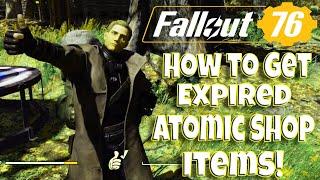 Fallout 76 How To Get Vaulted Or Expired Atomic Shop Items!