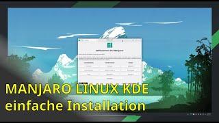 Linux kann so einfach sein... schnelle Installation von Manjaro Linux KDE