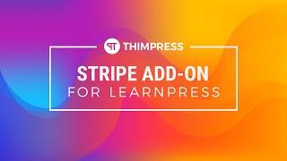 [LearnPress] - How to use Stripe Add-on for LearnPress