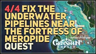 Fix the underwater pipelines near the Fortress of Meropide Genshin Impact