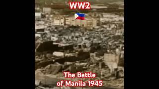 WW2 The Battle of Manila 1945 #Philippines