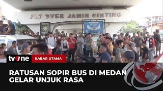 Ratusan Sopir Bus Gelar Unjuk Rasa Terkait Penyegelan Loket Bus | Kabar Utama tvOne