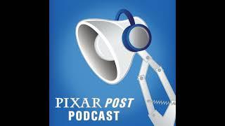 Episode 011 of the Pixar Post Podcast