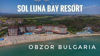 Sol Luna Bay Resort, Obzor Bulgaria