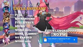 Script Skin Layla Aspirant - Miss Hikari No Password | Full Effect Voice | Patch Terbaru