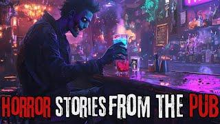 10 Scary Bar + Pub Horror Stories