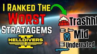 I Ranked The WORST Stratagems On a Tierlist in Helldivers 2