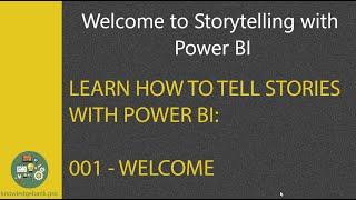 Storytelling with Power BI 001   Welcome