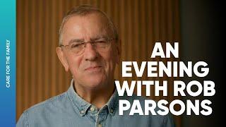 From the man himself - An Evening with Rob Parsons