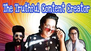 The Truthful Content Creator / New Funny Video/ Thoughts of Shams