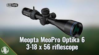 Meopta MeoPro Optika6 3-18x56 riflescope