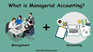 What is Managerial Accounting? | Functions of Managerial accounting