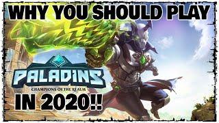 WHY YOU SHOULD PLAY PALADINS IN 2020