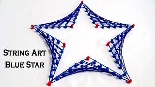 String Art Designs - Make Blue Star From String Art by Sonia Goyal