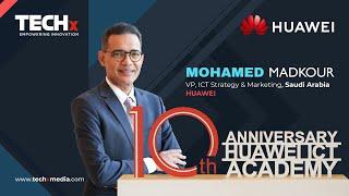 Mohamed Madkour on Huawei ICT Academy’s 10-Year Milestone