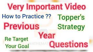 How to Practice Previous Year Question?? | Very Important Video | Topper's Strategy | By PMA