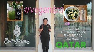 Whats in Evergreen Organics: a Vegan Restaurant in Qatar