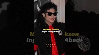 Michael Jackson ingin hidup abadi #shortvideo #shorts