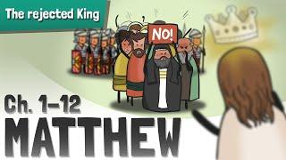 Matthew 1-12 | The Rejection of the King #Bible #Animation