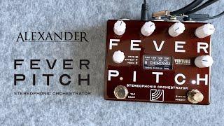 Alexander Pedals Fever Pitch - Stereo Pitch Shifter / Orchestrator