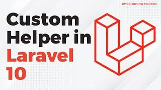 How to Create Custom Helper in Laravel 10? | Helper Function | Laravel 10 Tutorial #1