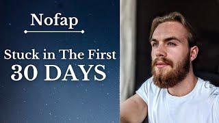 Nofap | Why the First 30 Days are the Hardest (Relapse Prevention)