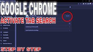  How To Activate Tab Search In Google Chrome 