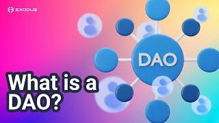 What is a DAO: Decentralized Autonomous Organization (DAO) for beginners