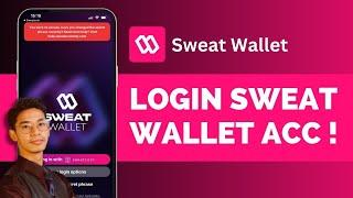 How To Login To Sweat Wallet Account 2024 !